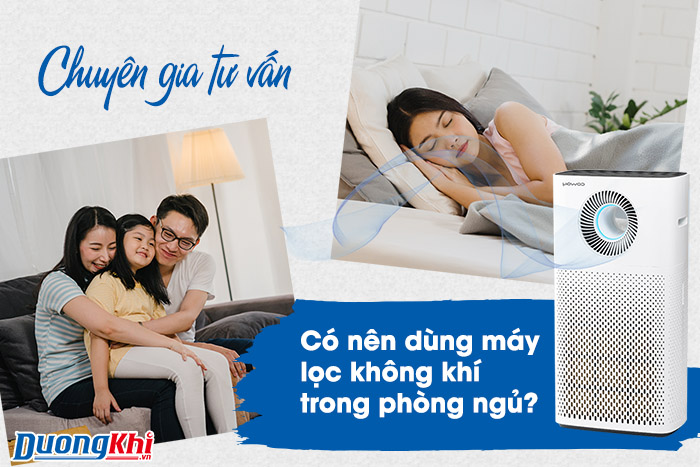có nên dùng máy lọc không khí trong phòng ngủ