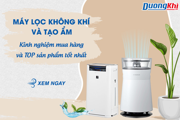 kinh nghiệm mua máy lọc không khí và tạo ẩm